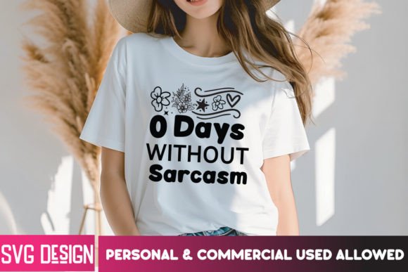 0 Days Without Sarcasm SVG Cut Files