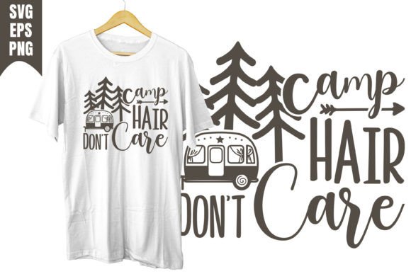 Camp Hair Don’t Care Design SVG