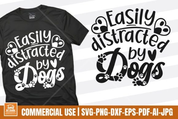 Easily Distracted by Dogs SVG, Dog Mom