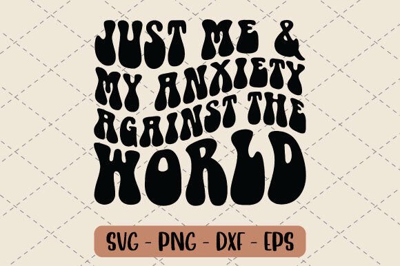 Just Me and My Anxiety Against the SVG