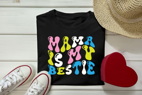 Mama is My Bestie Retro Design