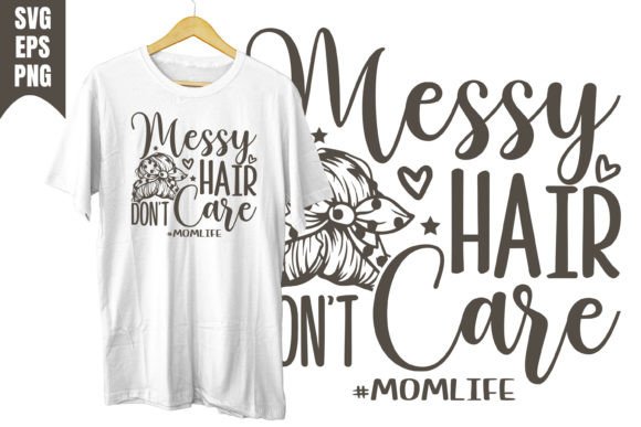 Messy Hair Don’t Care Design SVG