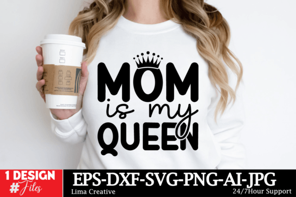 Mom is My Queen SVG Cut File