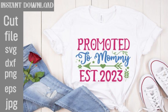 Promoted to Mommy Est.2023 SVG Cut File