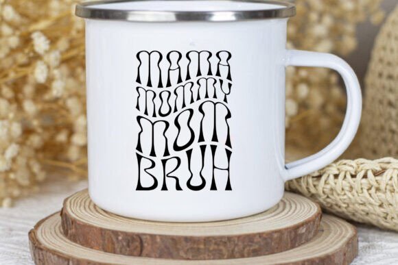 Retro Mama Mommy Mom Bruh Design