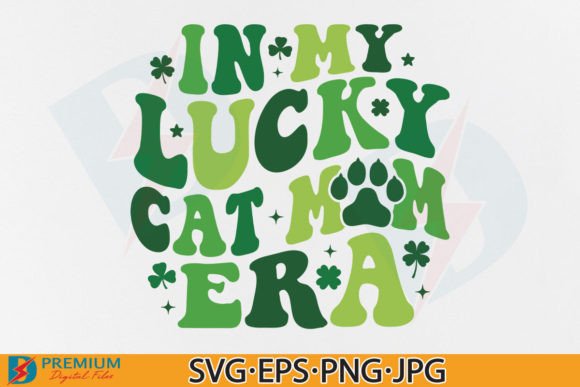 St Patricks, in My Lucky Cat Mom Era SVG