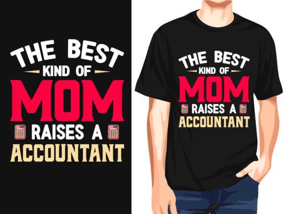 The Best Kind of Mom Raised Accountant