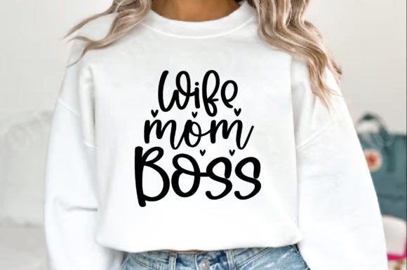 Wife Mom Boss, Mother’s Day SVG